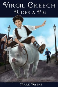 Virgil Creech Rides A Pig front cover